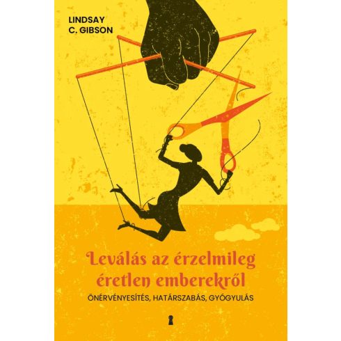 Leválás az érzelmileg éretlen emberekről - Önérvényesítés, határszabás, gyógyulás