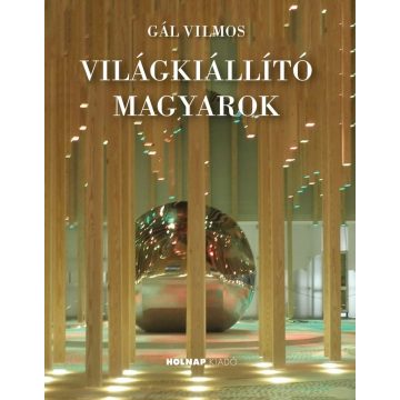 Világkiállító magyarok