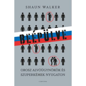   Beépülve - orosz alvóügynökök és szuperkémek Nyugaton