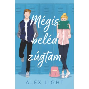 Mégis beléd zúgtam - Éldekorált kiadás