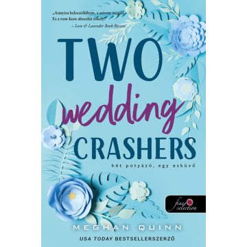   Two Wedding Crashers – Két potyázó, egy esküvő (Számok és randik 2.)