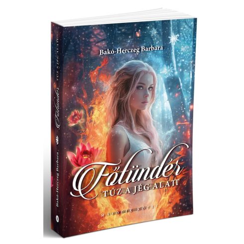 Főtündér - Tűz a jég alatt (Főtündér 2.)