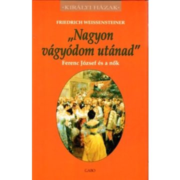 "Nagyon vágyódom utánad"