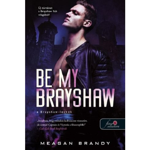 Be My Brayshaw - A Brayshaw-leckék - A banda 4.