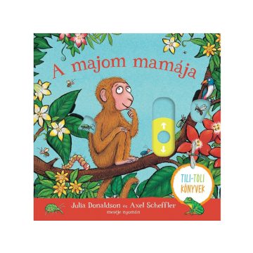 A majom mamája - Tili-toli könyv