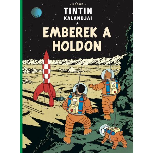 Tintin kalandjai 17. - Emberek a Holdon