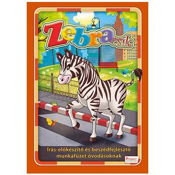   Zebracsík - Írás-előkészítő és beszédfejlesztő munkafüzet óvodásoknak