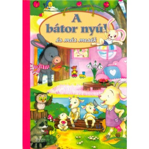 A bátor nyúl és más mesék