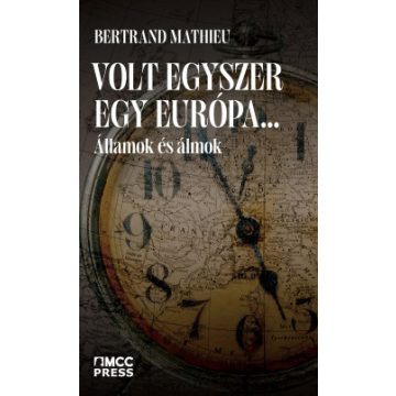 Volt egyszer egy Európa…