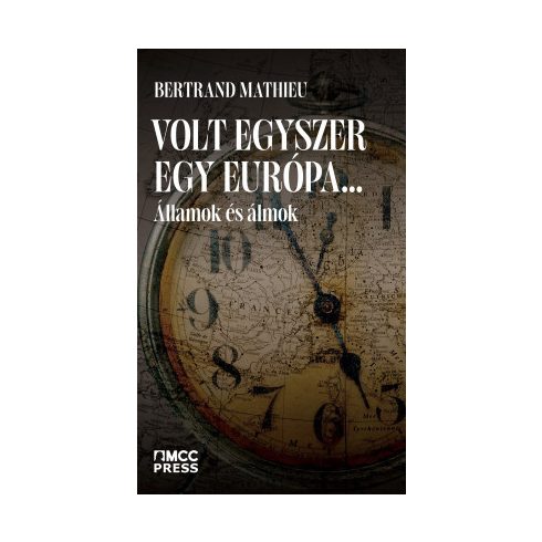 Volt egyszer egy Európa…