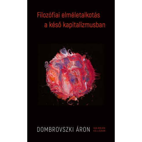Filozófiai elméletalkotás a késő kapitalizmusban