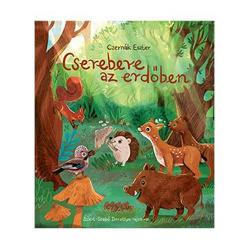 Cserebere az erdőben