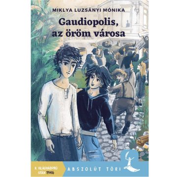 Gaudiopolis, az öröm városa