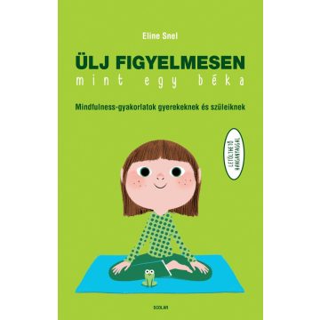 Ülj figyelmesen, mint egy béka!