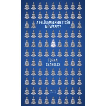 A felülemelkedettség művészete