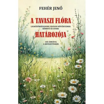 A tavaszi flóra határozója