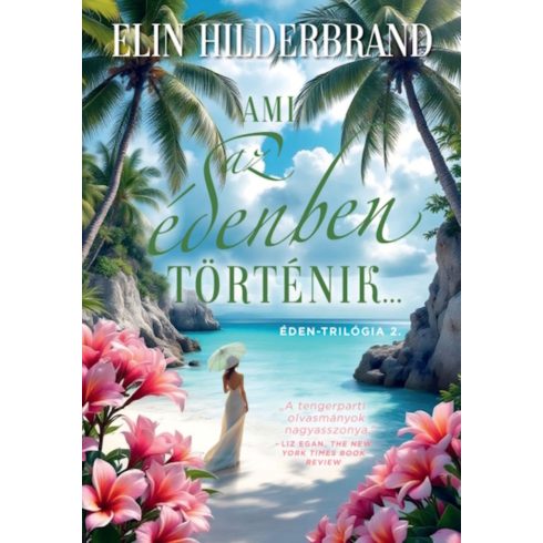 Ami az édenben történik... - Éden-trilógia 2. - Éldekorált kiadás