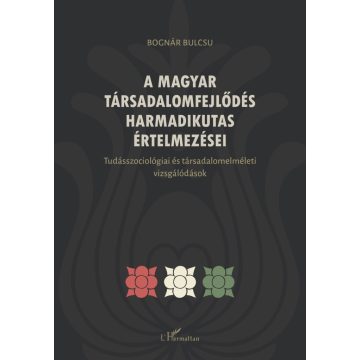 A magyar társadalomfejlődés harmadikutas értelmezései