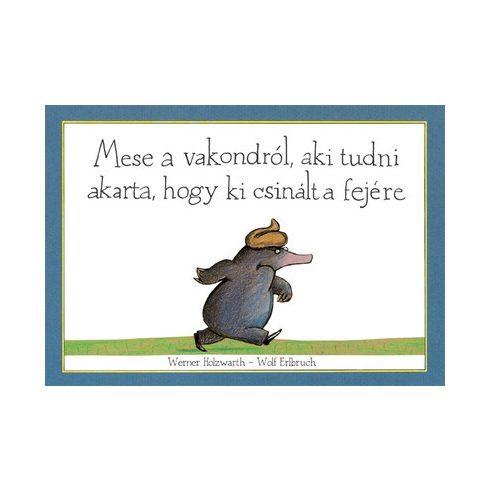 Mese a vakondról, aki tudni akarta, hogy ki csinált a fejére