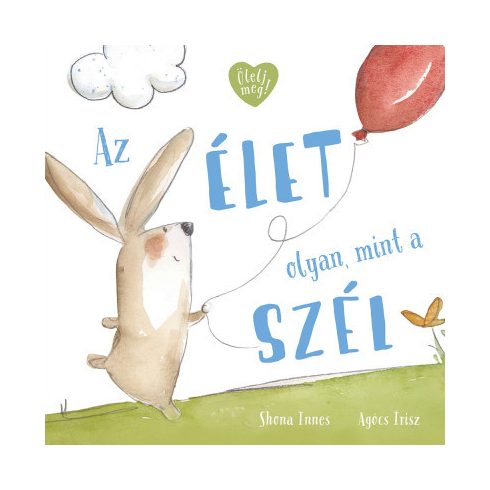 Az élet olyan, mint a szél