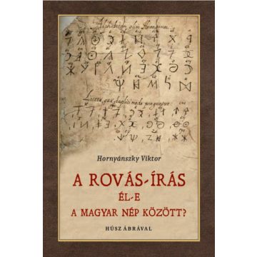 Rovás-írás él-e a magyar nép között?