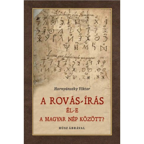 Rovás-írás él-e a magyar nép között?