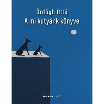 A mi kutyánk könyve