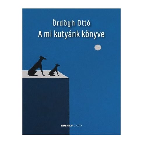 A mi kutyánk könyve