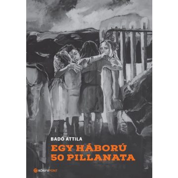 Egy háború 50 pillanata