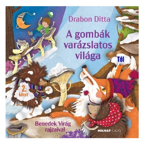 A gombák varázslatos világa 2.