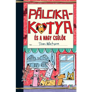 Pálcikakutya és a nagy csülök