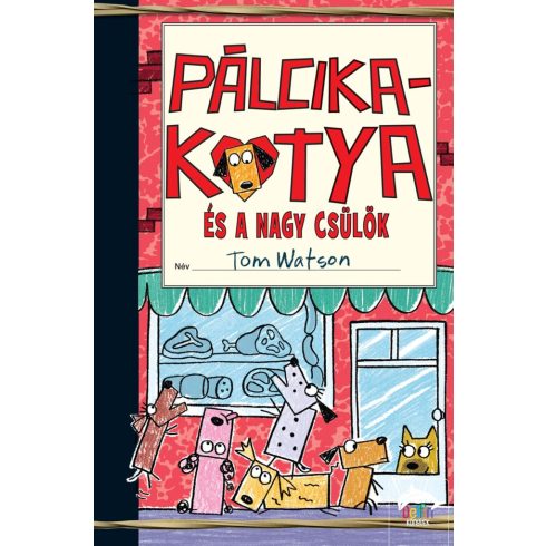 Pálcikakutya és a nagy csülök