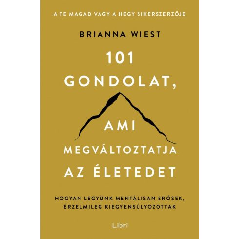 101 gondolat, ami megváltoztatja az életedet