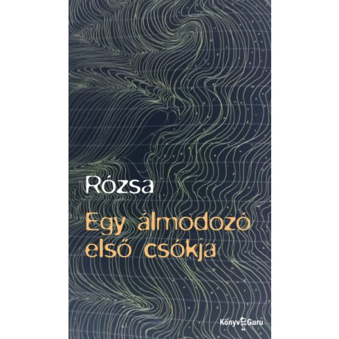 Egy álmodozó első csókja