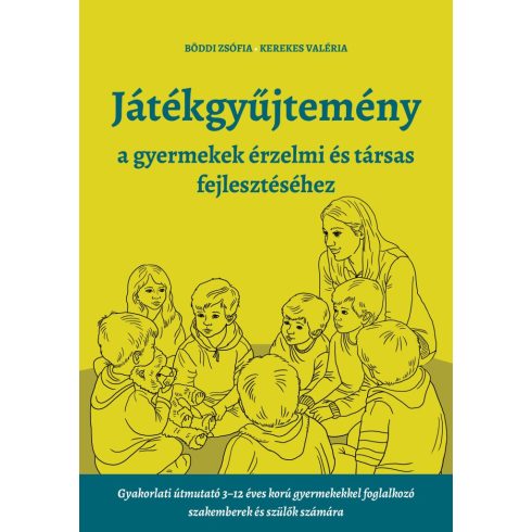 Játékgyűjtemény - a gyermekek érzelmi és társas fejlődéséhez