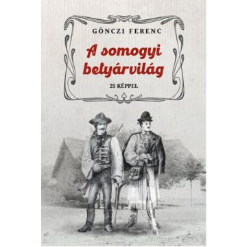 A somogyi betyárvilág