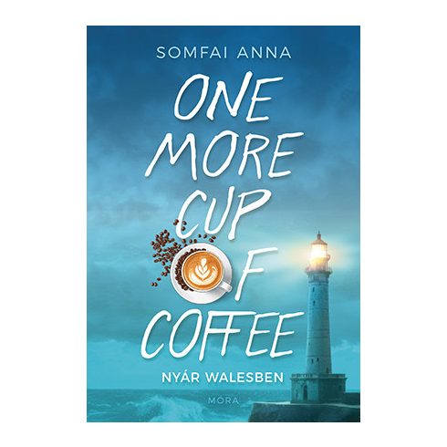 One More Cup of Coffee - Nyár Walesben