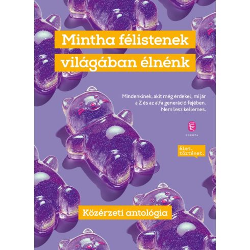 Mintha félistenek világában élnénk