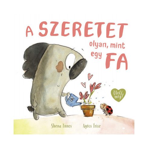 A szeretet olyan, mint egy fa