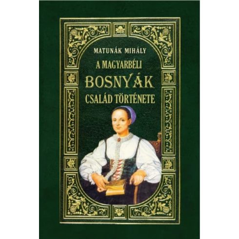 A MAGYARBÉLI BOSNYÁK-CSALÁD története