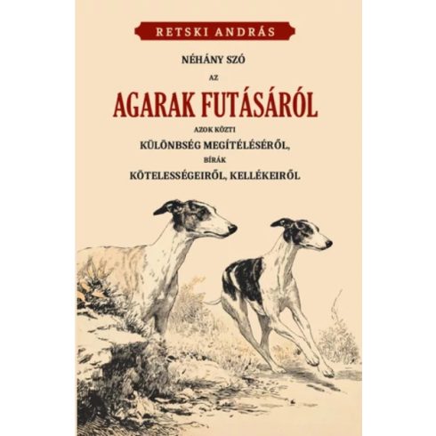 Néhány szó az agarak futásáról