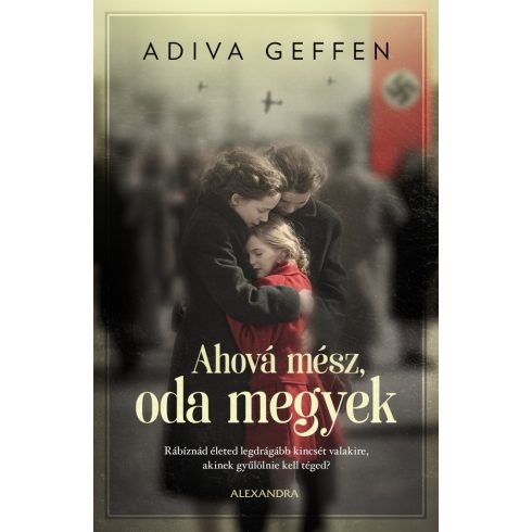 Ahová mész, oda megyek