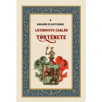 A borsódi és katymári Latinovits-család története