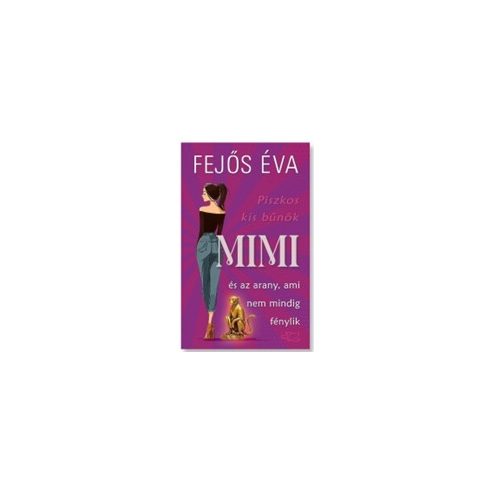 Mimi és az arany, ami nem mindig fénylik