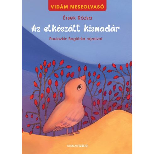 Az elkószált kismadár – Vidám meseolvasó 2. (2. kiadás)