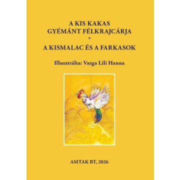   A kis kakas gyémánt félkrajcárja - A kismalac és a farkasok