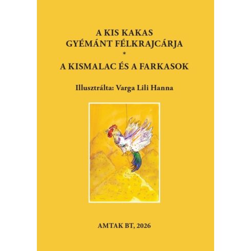 A kis kakas gyémánt félkrajcárja - A kismalac és a farkasok