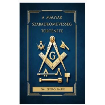 A magyar szabadkőművesség története