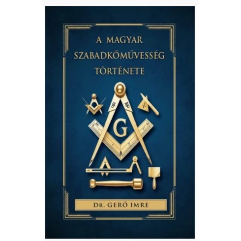 A magyar szabadkőművesség története