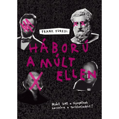 Háború a múlt ellen